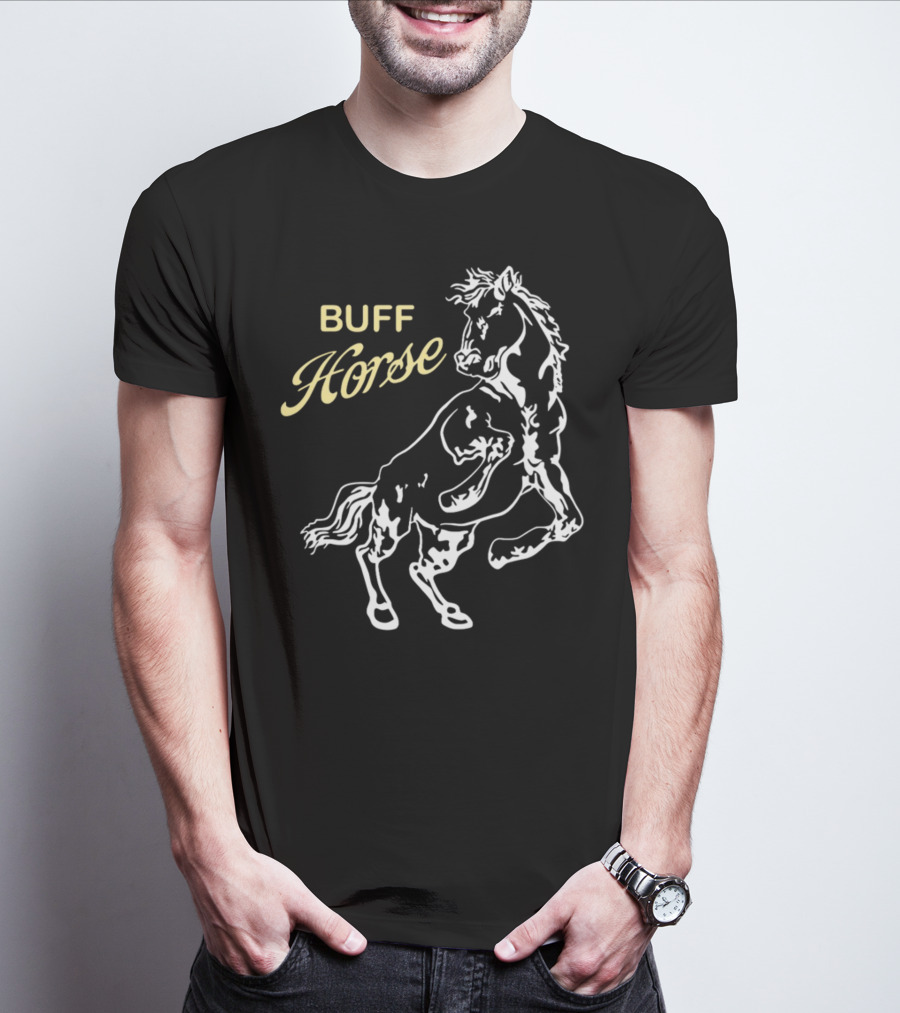 BUFF HORSE T-Shirt
