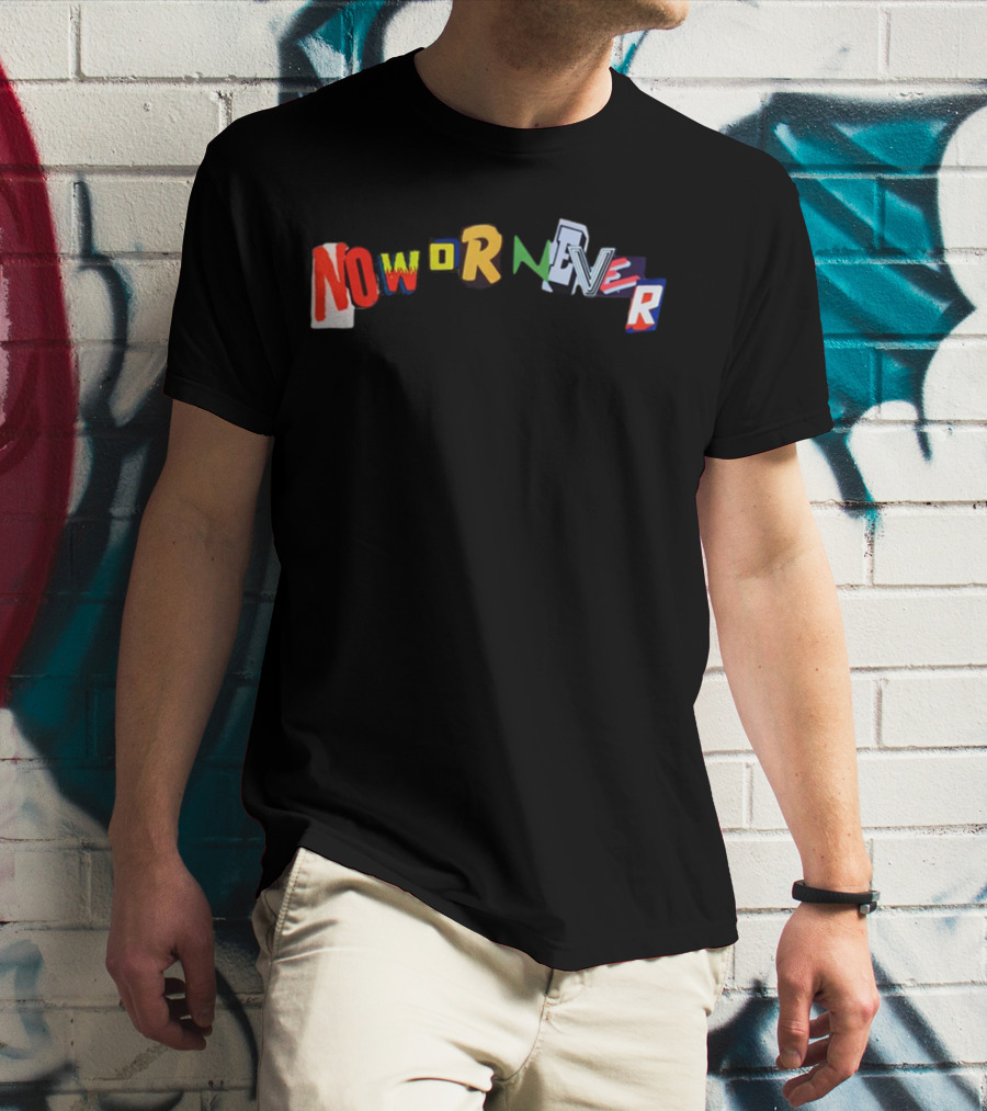 Ransom Now Or Never Vibrant Text Collage T-Shirt