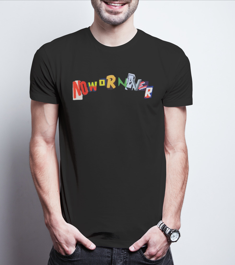 Ransom Now Or Never Vibrant Text Collage T-Shirt