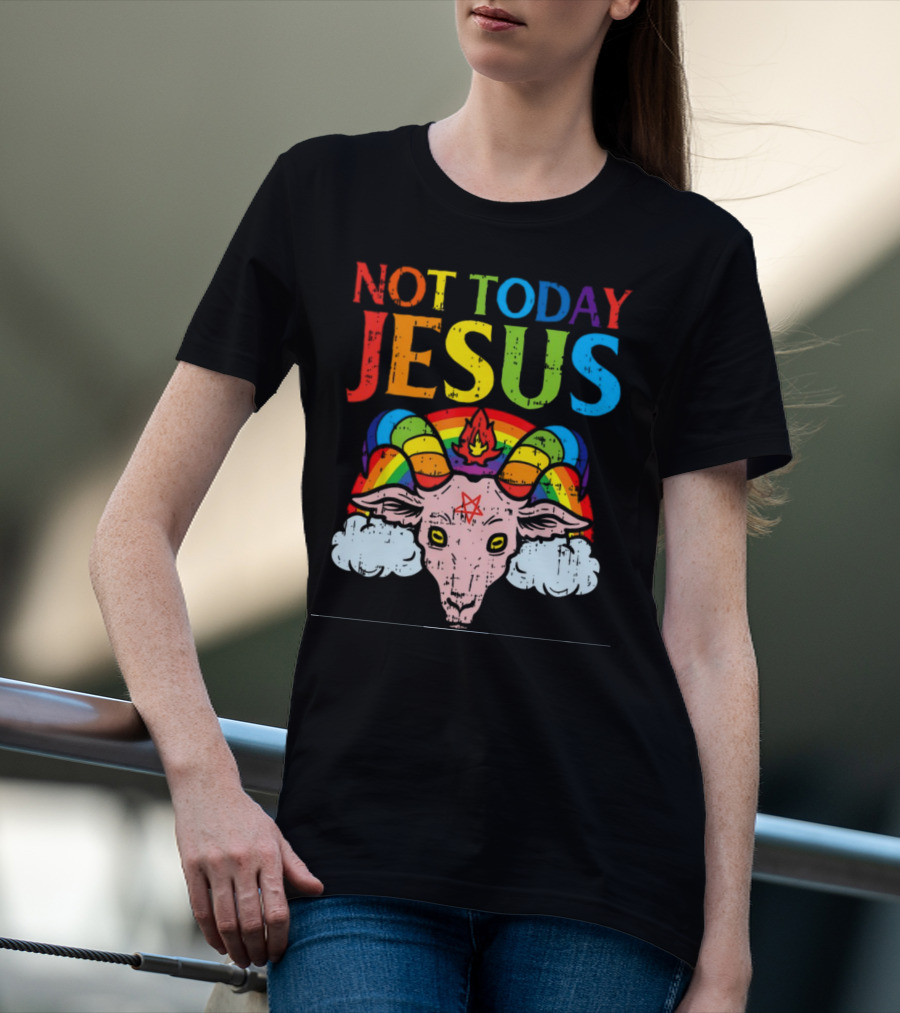 Not Today Jesus Satanic Goat Rainbow Satanism T-Shirt