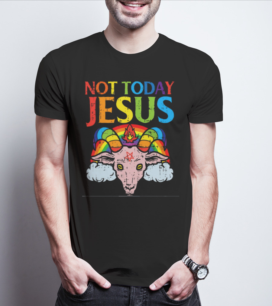 Not Today Jesus Satanic Goat Rainbow Satanism T-Shirt