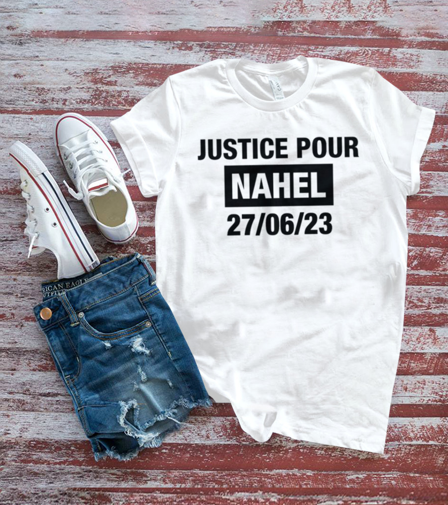 Justice Pour Nahel 27 06 23 T-Shirt