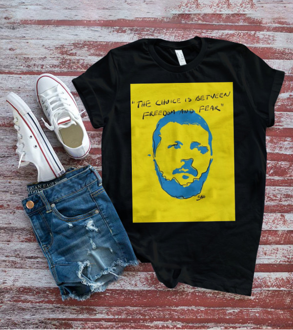 The Choice Is Between Freedom And Fear Blue Portrait Yellow Background T-Shirt