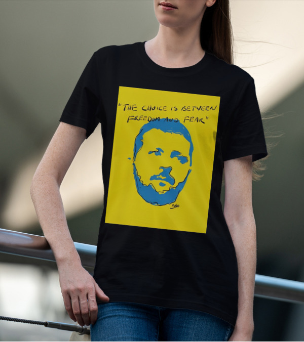 The Choice Is Between Freedom And Fear Blue Portrait Yellow Background T-Shirt
