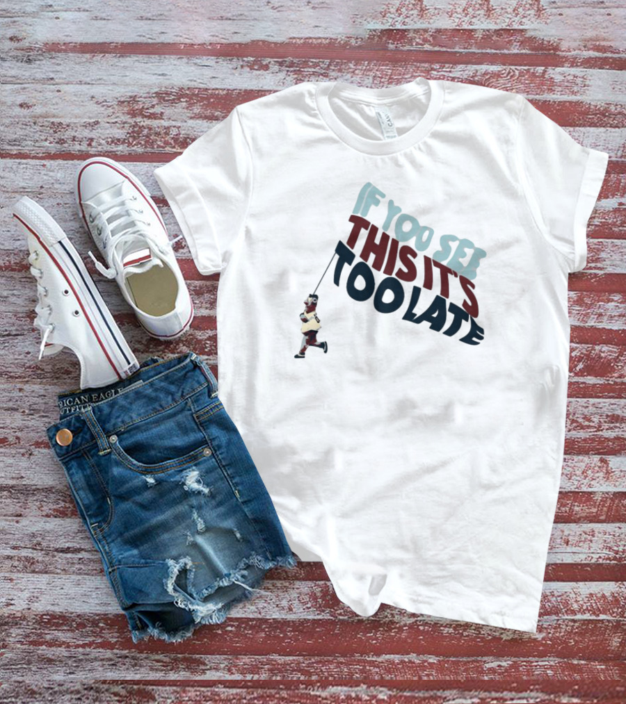 If You See This It's Too Late Boy Running String T-Shirt