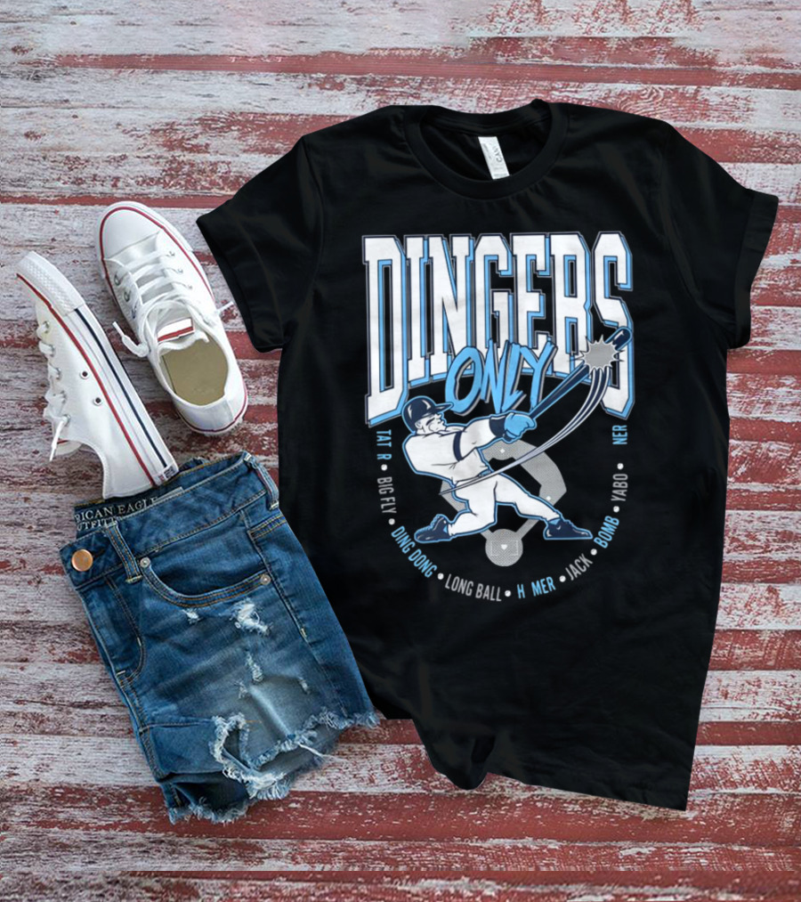 Dingers Only Big Fly Ding Dong Long Ball Homer Jack Bomb Yabo T-Shirt
