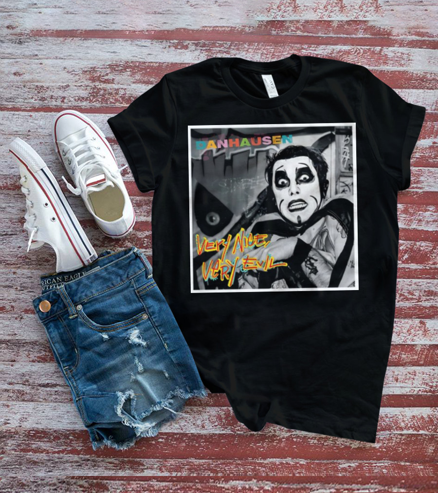 Danhausen Very Nice Very Evil Retro Comic Style Black And White Graffiti Background T-Shirt