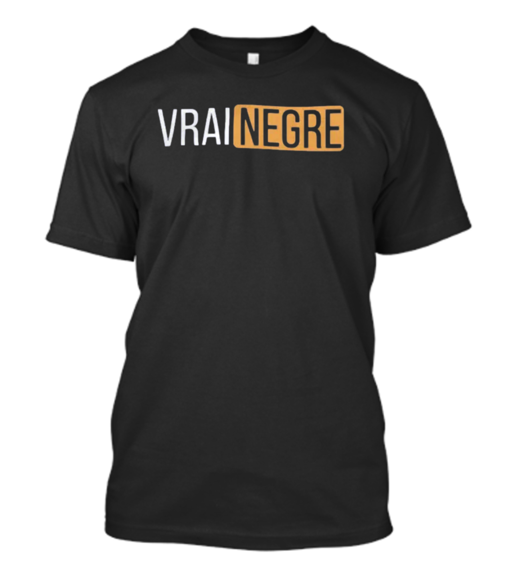 Vrai Negre Bold Text On Black Background With Yellow Highlight T-Shirt