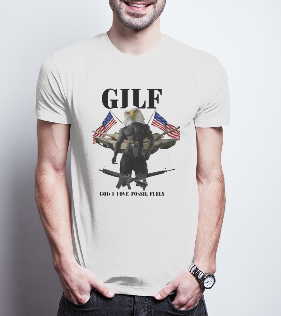 GILF God I Love Fossil Fuels Bald Eagle With Guns And American Flags T-Shirt