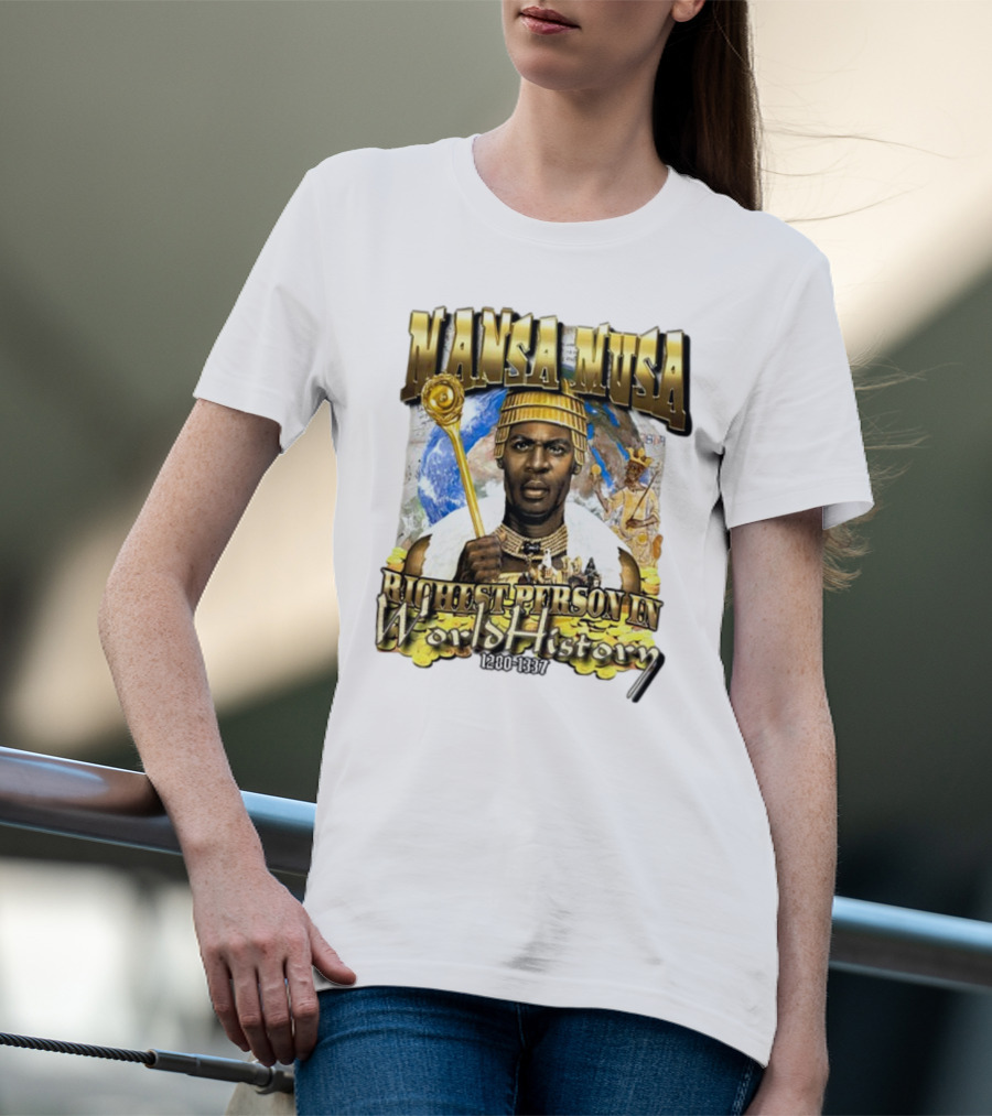 Mansa Musa Richest Person In World History 1280-1337 T-Shirt