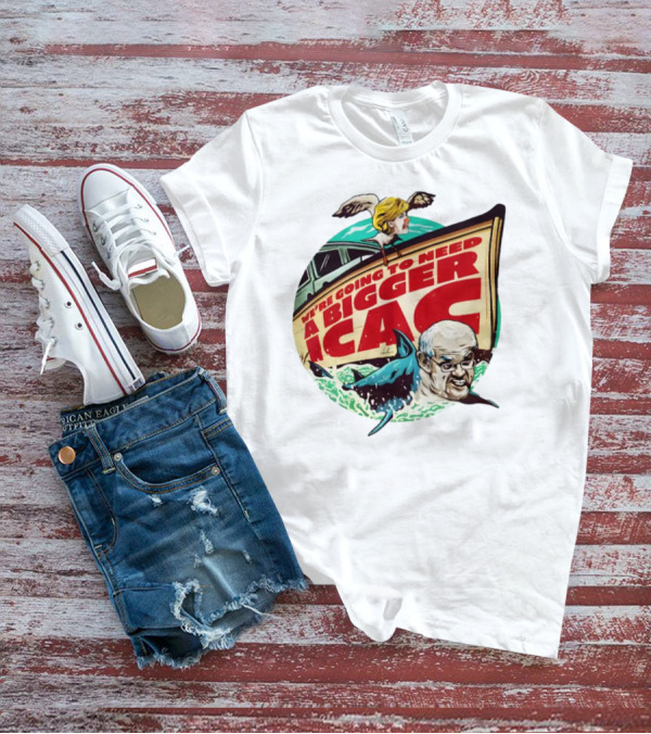 We're Going To Need A Bigger ICAC Satirical Political Boat Scene With Shark And Person T-Shirt