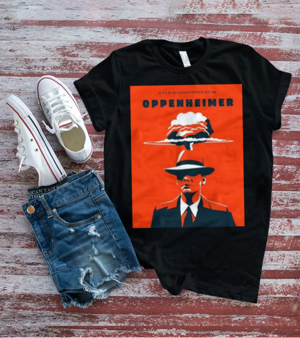 A Film By Christopher Nolan Oppenheimer Nuclear Explosion Iconic T-Shirt