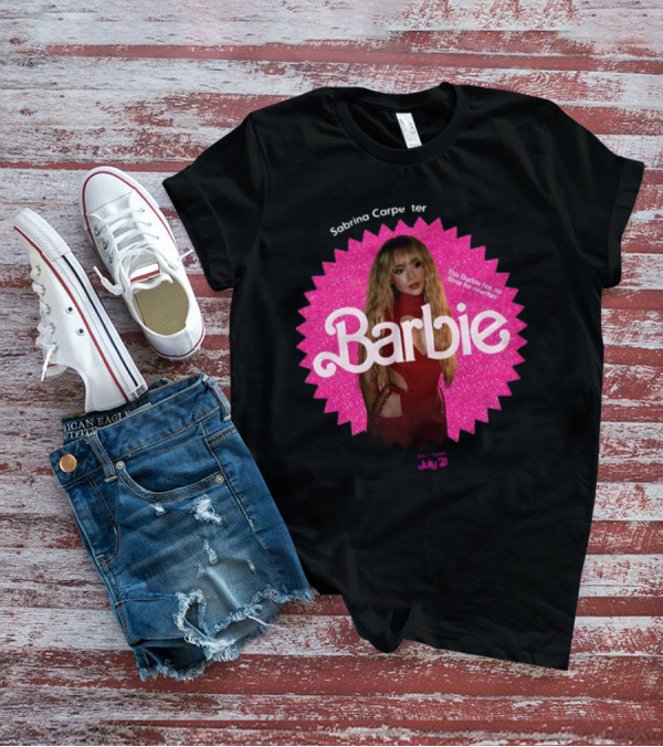 Sabrina Carpenter Barbie No Time For Rewrites July 21 T-Shirt