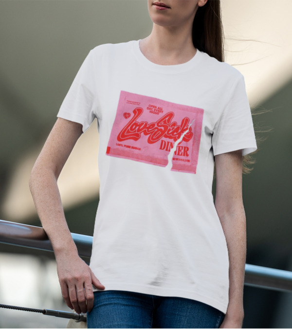 Love Sick Diner Open All Day Every Night 100% Pure Sugar T-Shirt