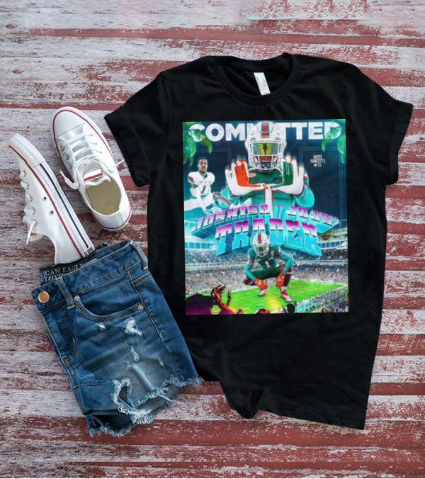 Committed Joshisa Jojo Trader Hayes Fawcett Football Miami T-Shirt