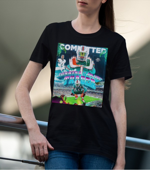 Committed Joshisa Jojo Trader Hayes Fawcett Football Miami T-Shirt