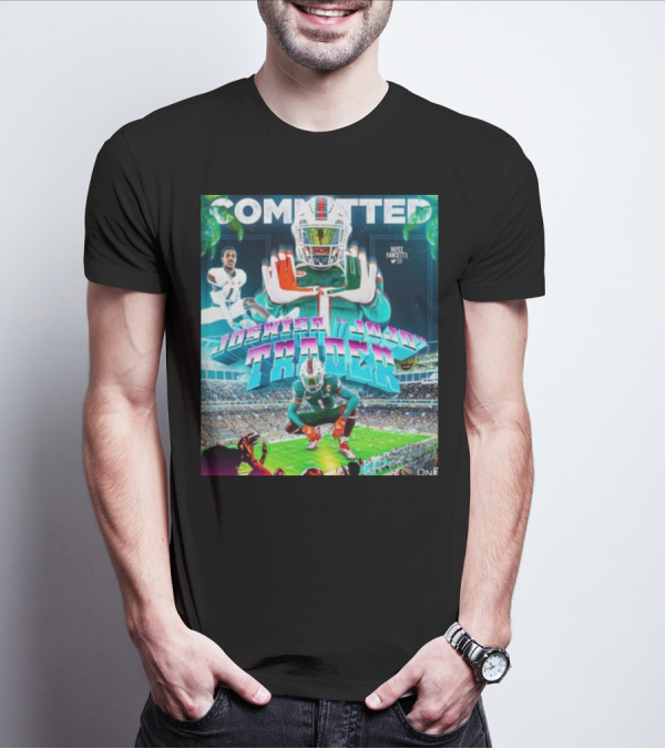 Committed Joshisa Jojo Trader Hayes Fawcett Football Miami T-Shirt