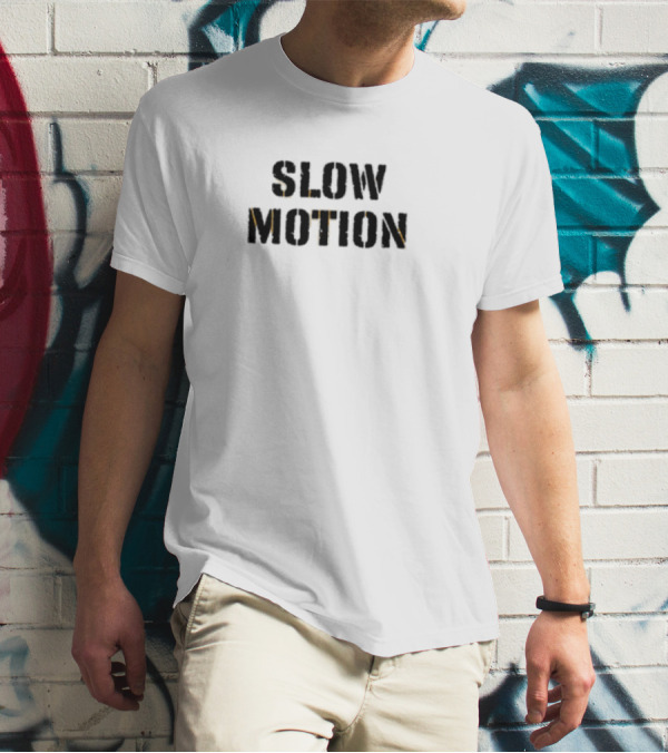 Slow Motion Better Than No Motion Black And Gold Text T-Shirt