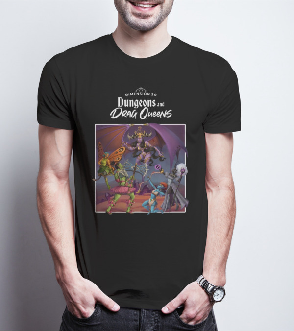 Dimension 20 Dungeons And Drag Queens Fantasy Adventure Characters T-Shirt