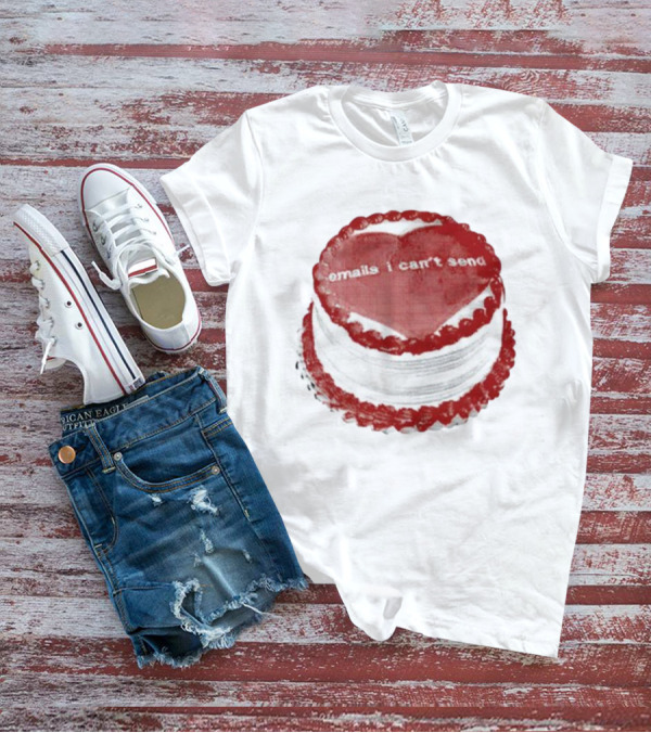 Baby Cakes Emails I Can't Send T-Shirt