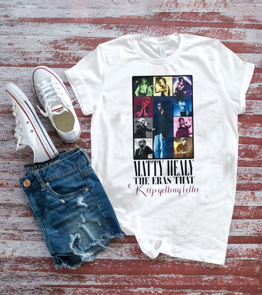 Matty Healy The Eras That Keep Getting Better Collage Of Iconic Performances T-Shirt