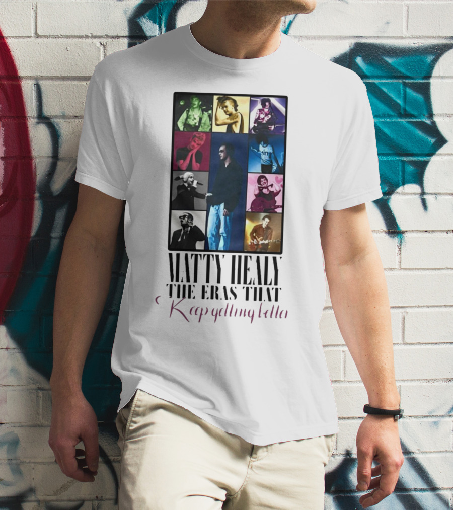 Matty Healy The Eras That Keep Getting Better Collage Of Iconic Performances T-Shirt