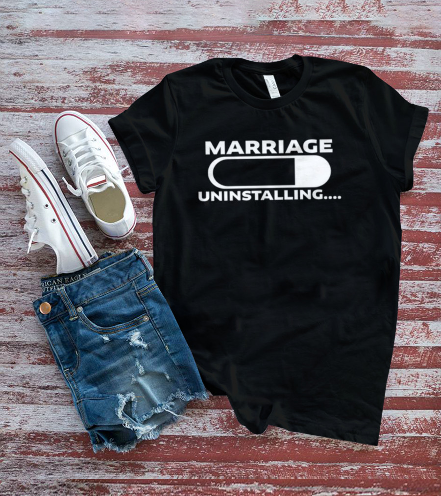 Marriage Uninstalling Loading Bar Humor Jackisboy T-Shirt