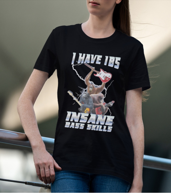 I HAVE IBS INSANE BASS SKILLS Lightning And Guitar-Wielding Primates T-Shirt