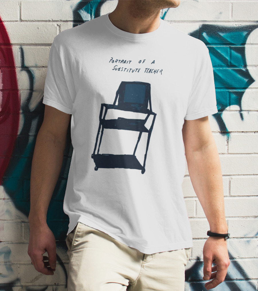 Portrait Of A Substitute Teacher Text Over Chair T-Shirt