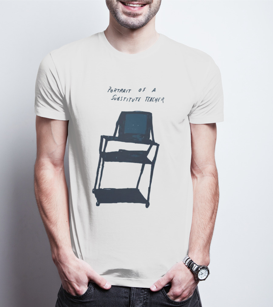 Portrait Of A Substitute Teacher Text Over Chair T-Shirt