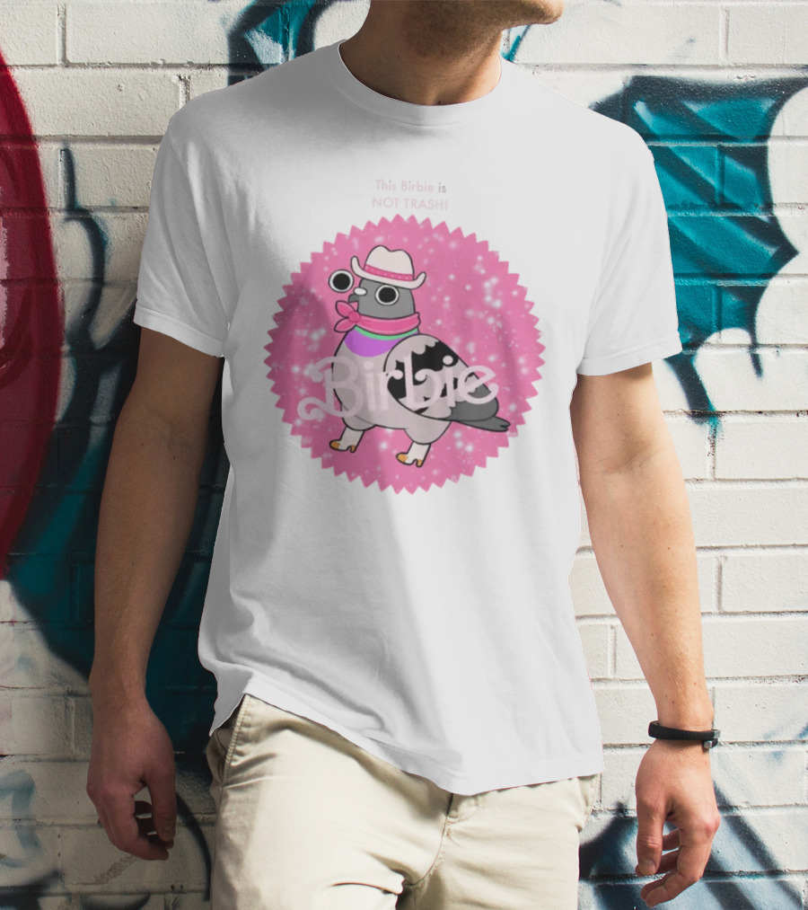 This Birbie Is Not Trash Birbie Pink Sparkle Cowboy Hat Pigeon T-Shirt