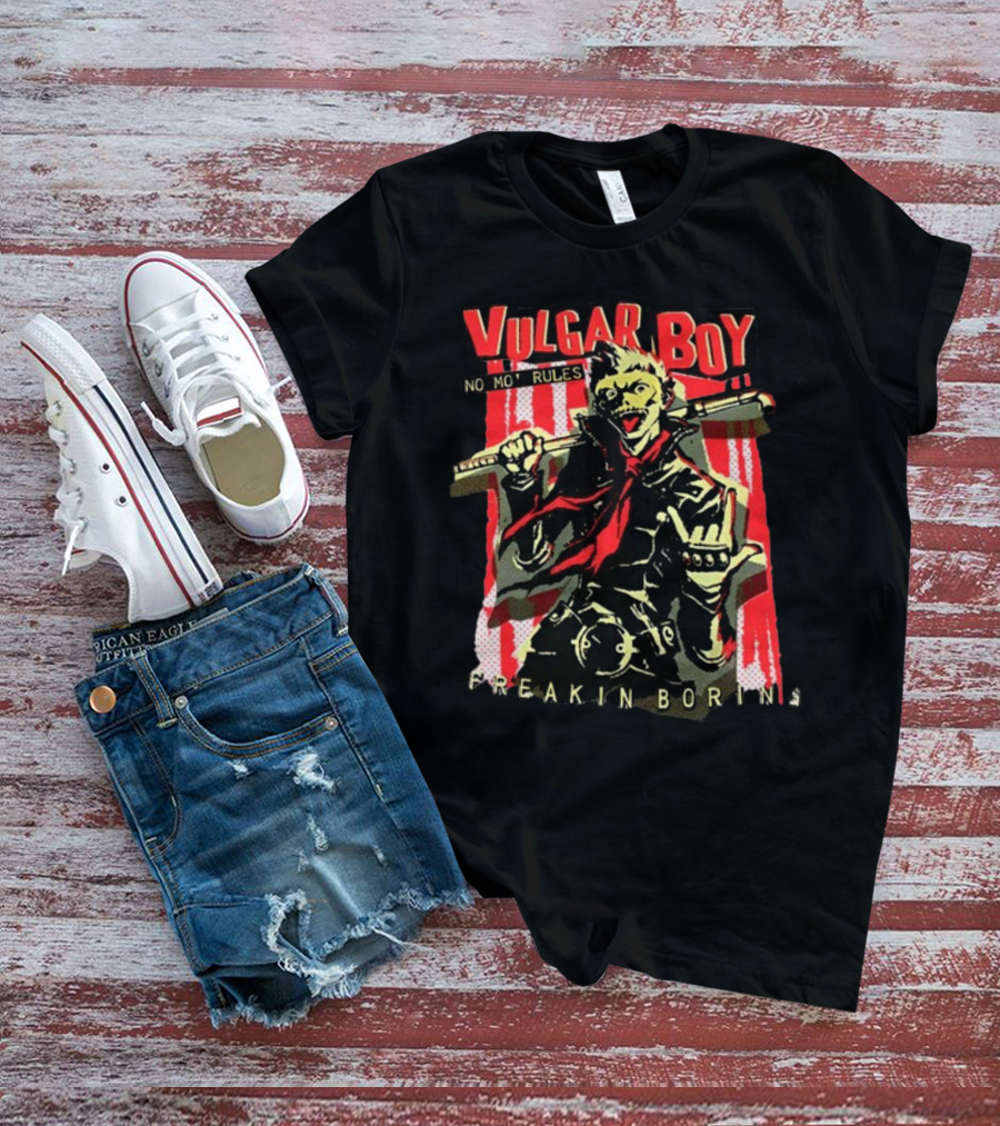 Vulgar Boy No Mo' Rules Freakin Boring T-Shirt