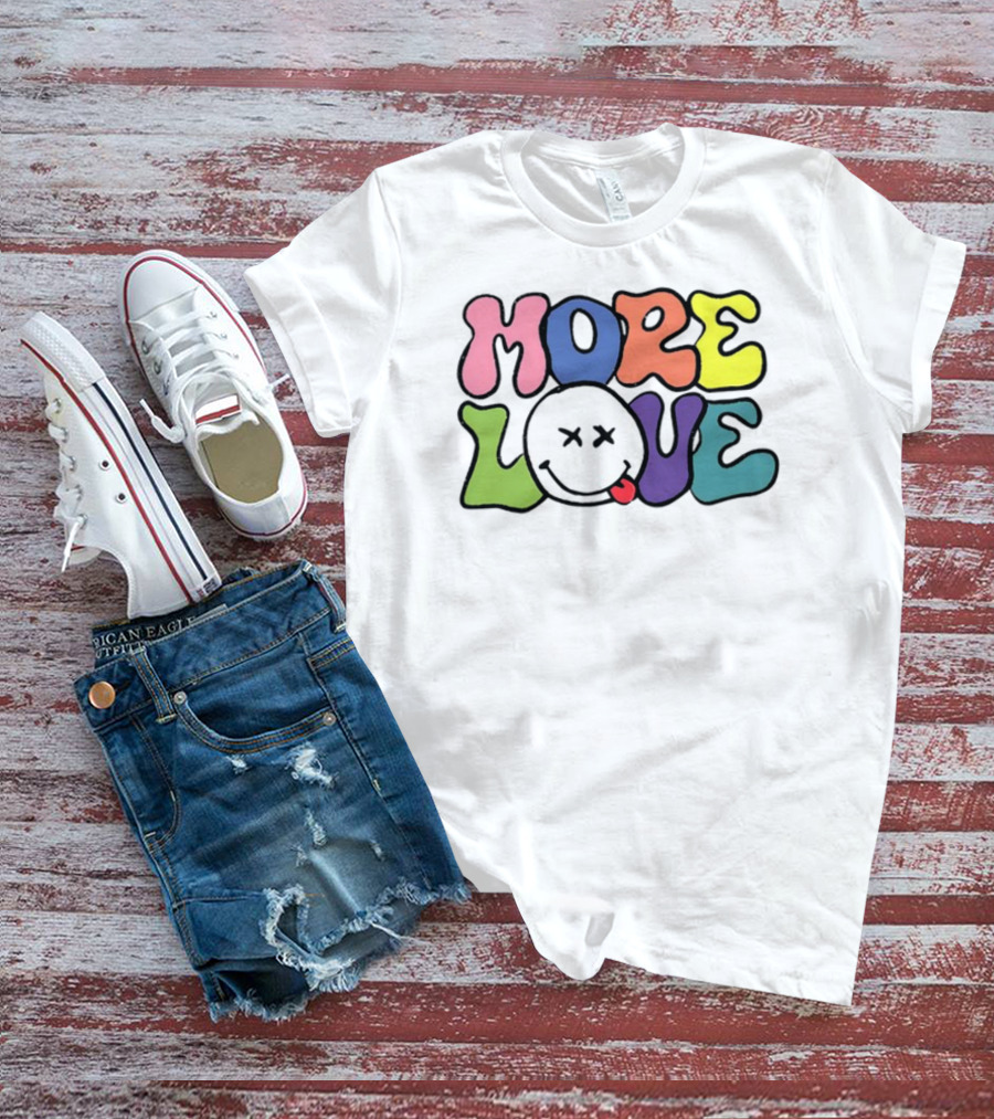 More Love Big Hiz Colorful Smiley Face T-Shirt