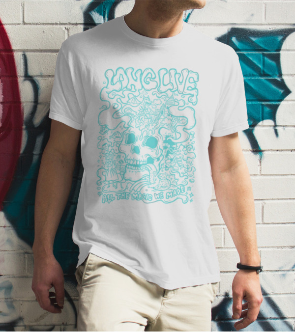 Long Live Skull All The Magic We Made T-Shirt