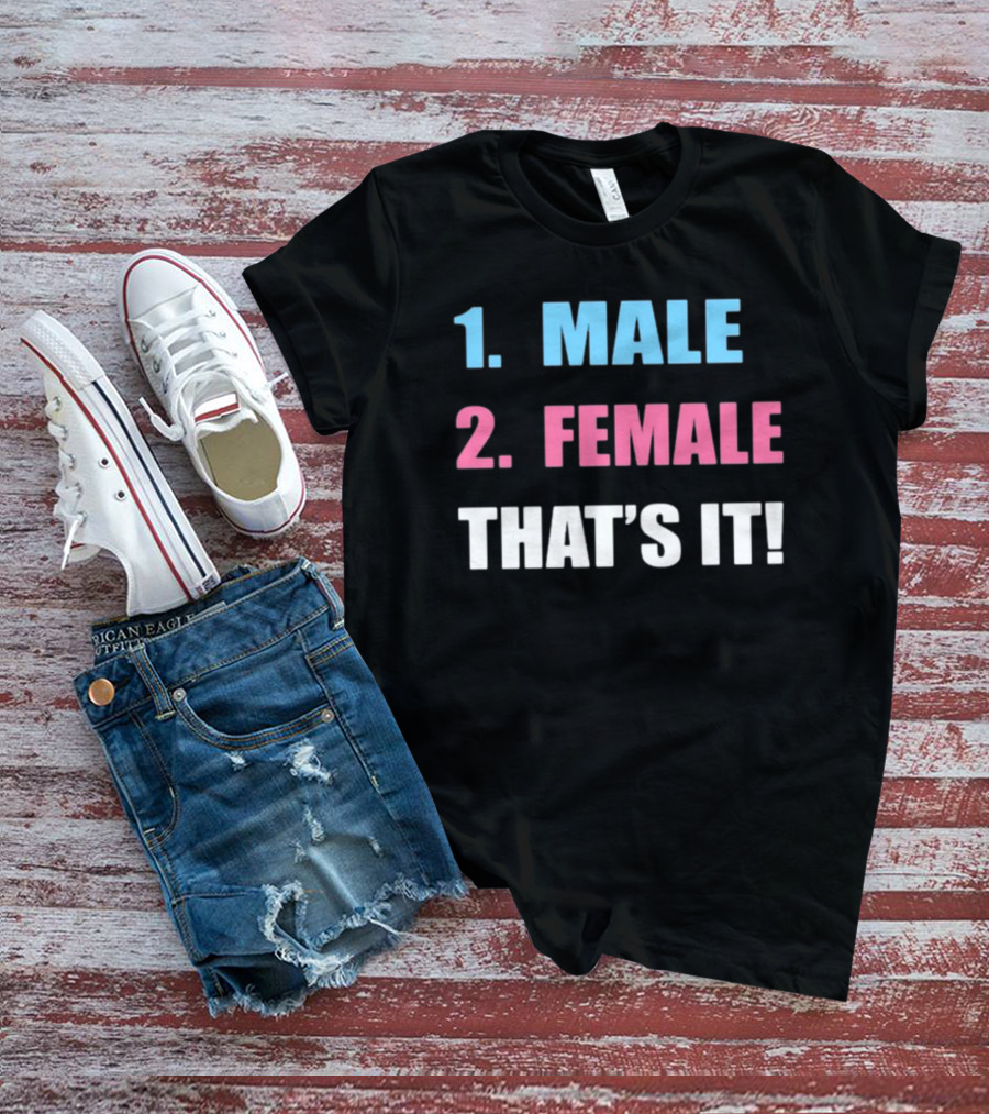 1 Male 2 Female That's It T-Shirt
