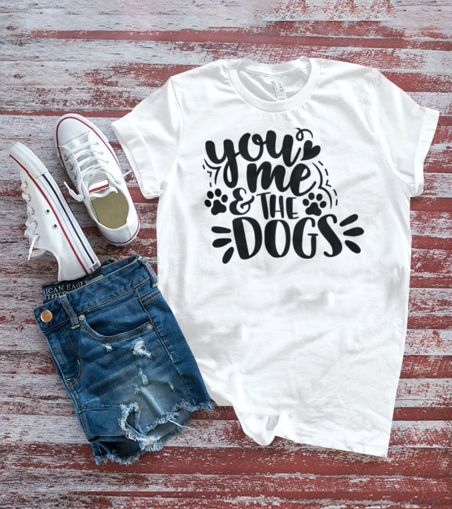 You Me And The Dogs With Paw Prints T-Shirt