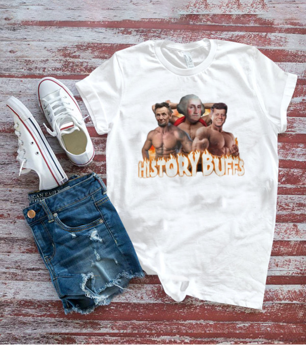 HISTORY BUFFS Abraham Lincoln George Washington John F Kennedy Bodybuilders T-Shirt