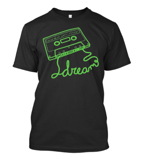 Whoever Wants To Hear Dream Cassette Tape T-Shirt