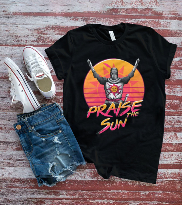 Praise The Sun Solaire Of Astora Dark Souls Knight Retro Sunset T-Shirt