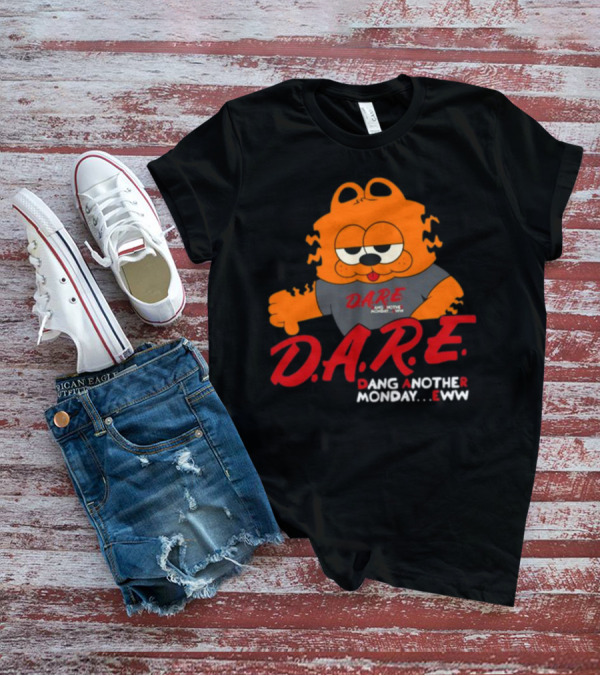D.A.R.E. Dang Another Monday.Eww Ghoulshack T-Shirt