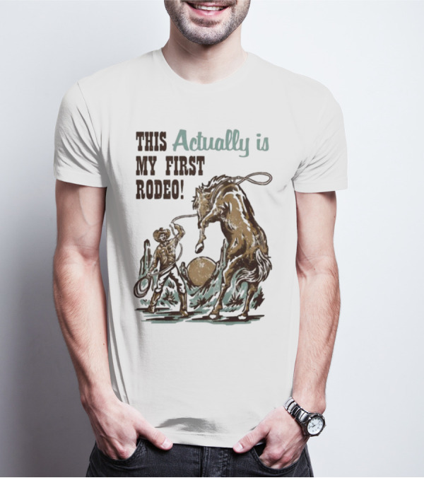Waveygoodsco This Actually Is My First Rodeo Cowboy And Horse T-Shirt
