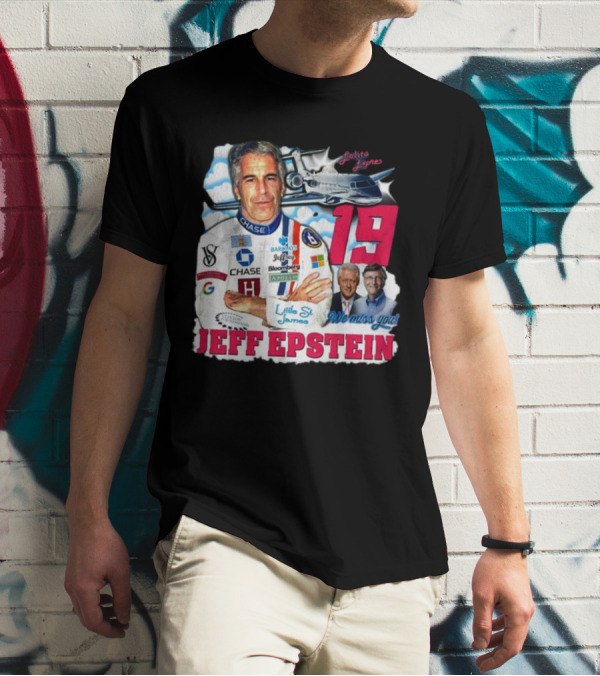 Lolita Express 19 Jeff Epstein We Miss You Little St James Chase Barclays Google T-Shirt