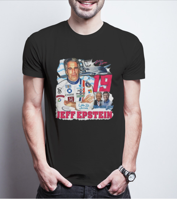 Lolita Express 19 Jeff Epstein We Miss You Little St James Chase Barclays Google T-Shirt
