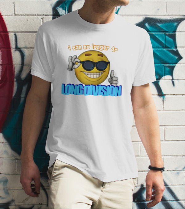 I Can No Longer Do Long Division Emoji Sunglasses Thumbs Up T-Shirt