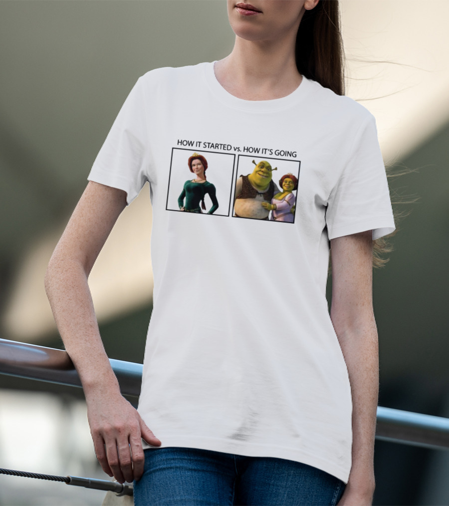 Shrek And Fiona How It Started Vs. How It's Going T-Shirt