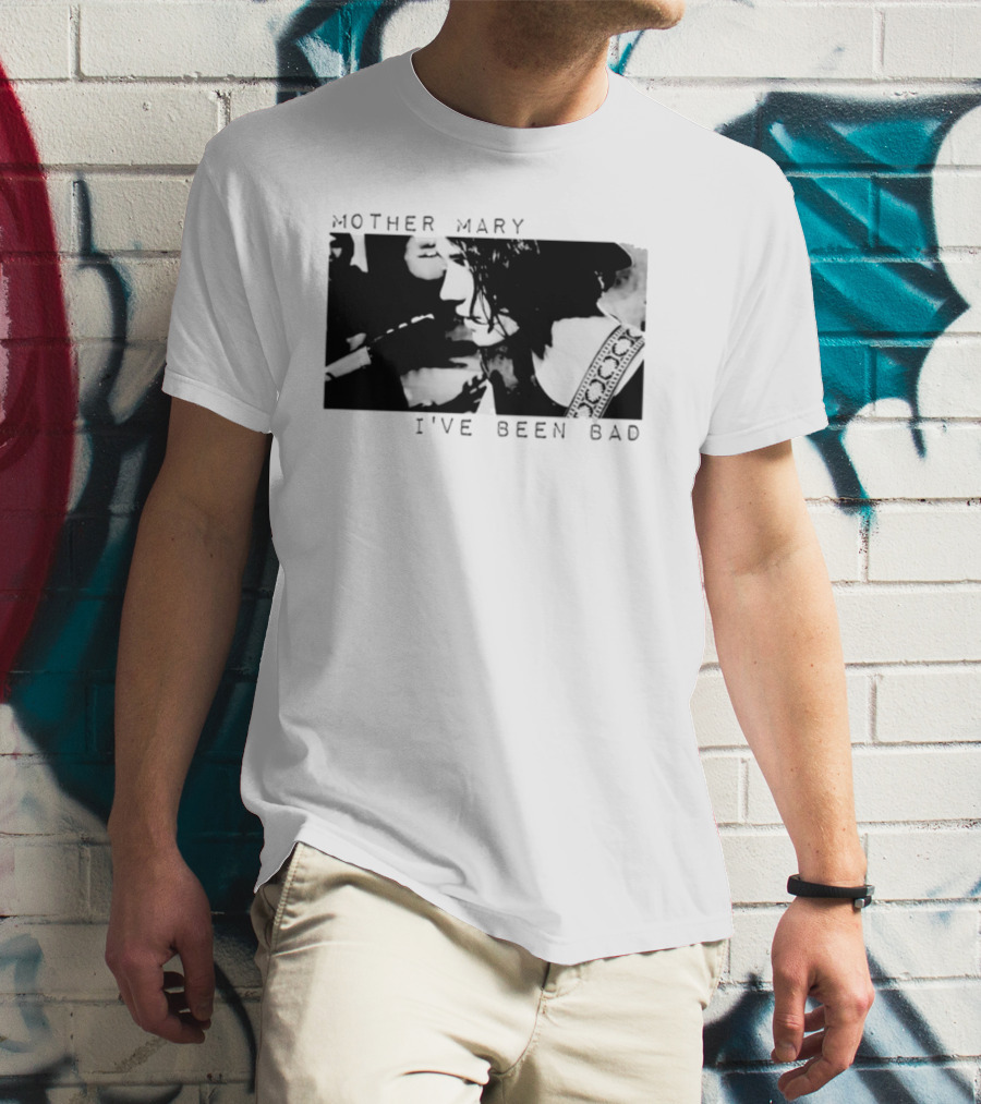 Mother Mary I've Been Bad Black And White Musician T-Shirt