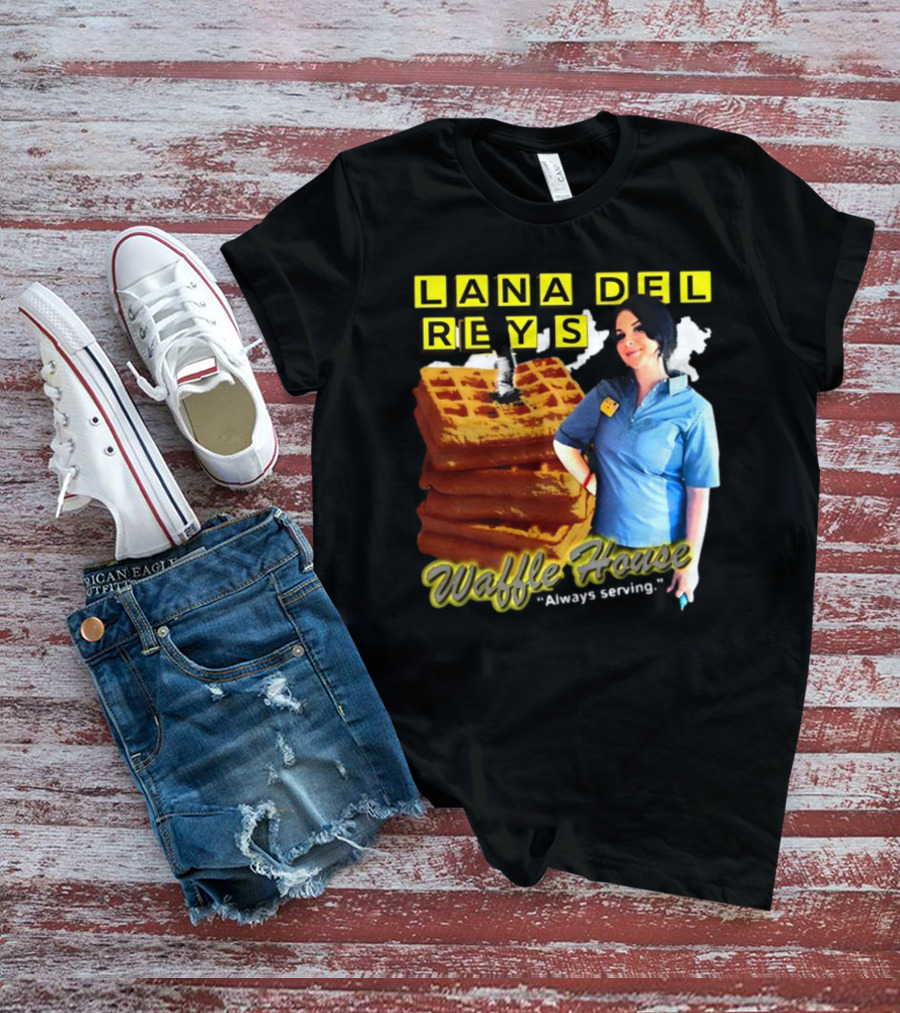 Lana Del Rey's Waffle House Always Serving T-Shirt