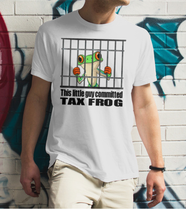 This Little Guy Committed Tax Frog Behind Bars T-Shirt