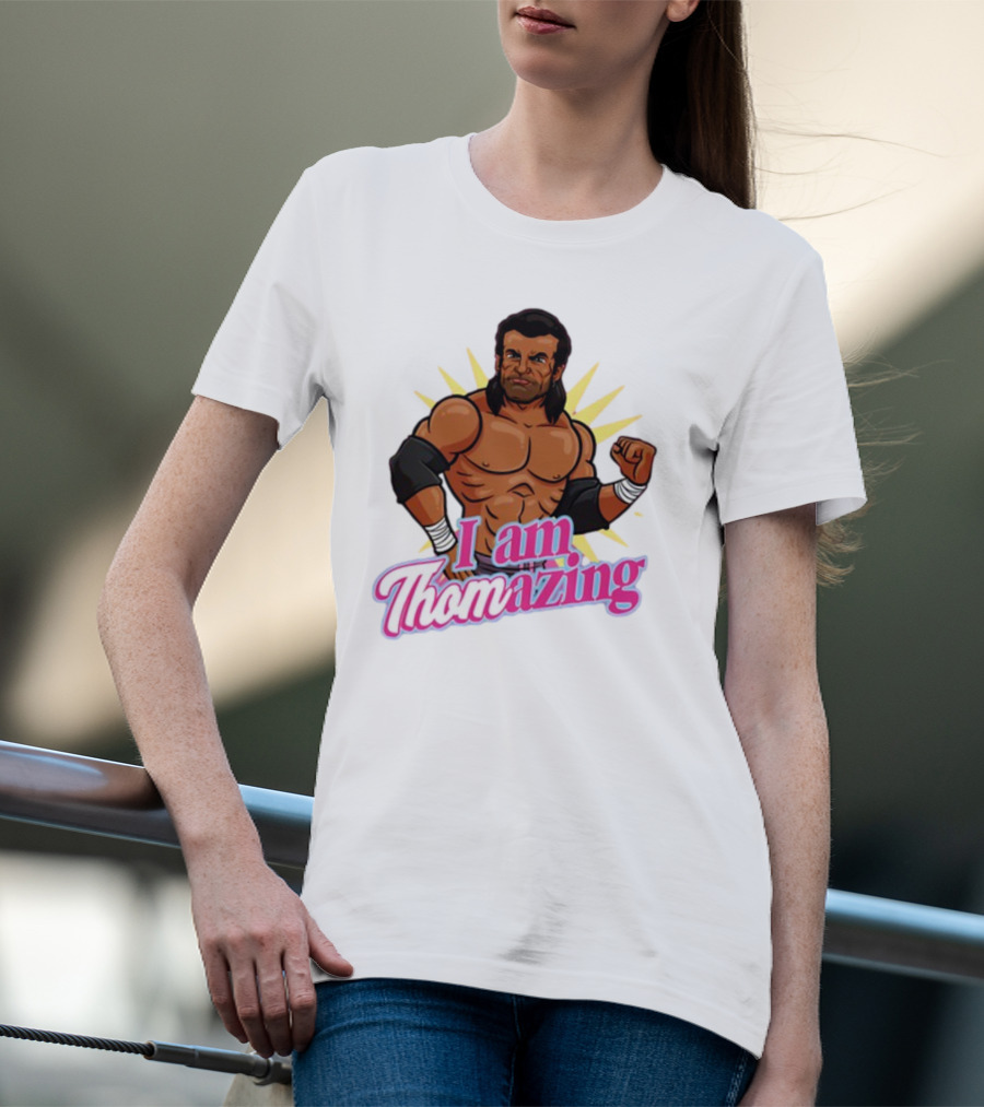 I Am Thomazing Wrestling T-Shirt