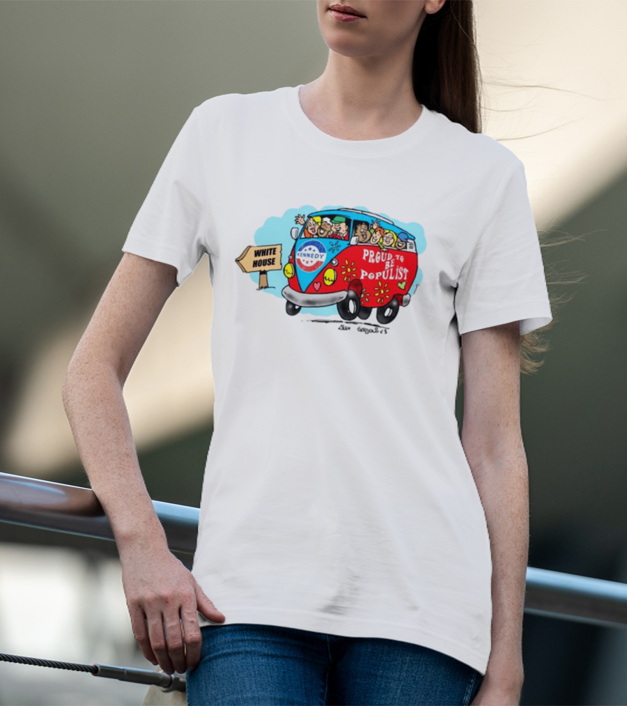 Kennedy Campaign Bus To White House Proud To Be Populist T-Shirt
